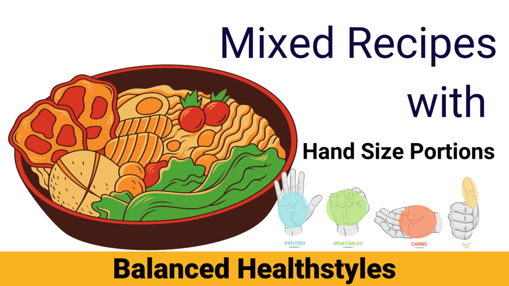 A mixed recipe can now include hand size portion method
