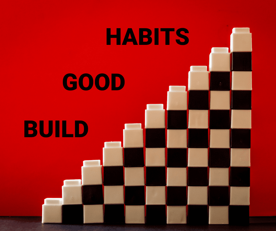 Build habits that will help you create a healthier lifestyle