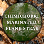 Chimichurri Marinade for flank steak, recipe for the grill