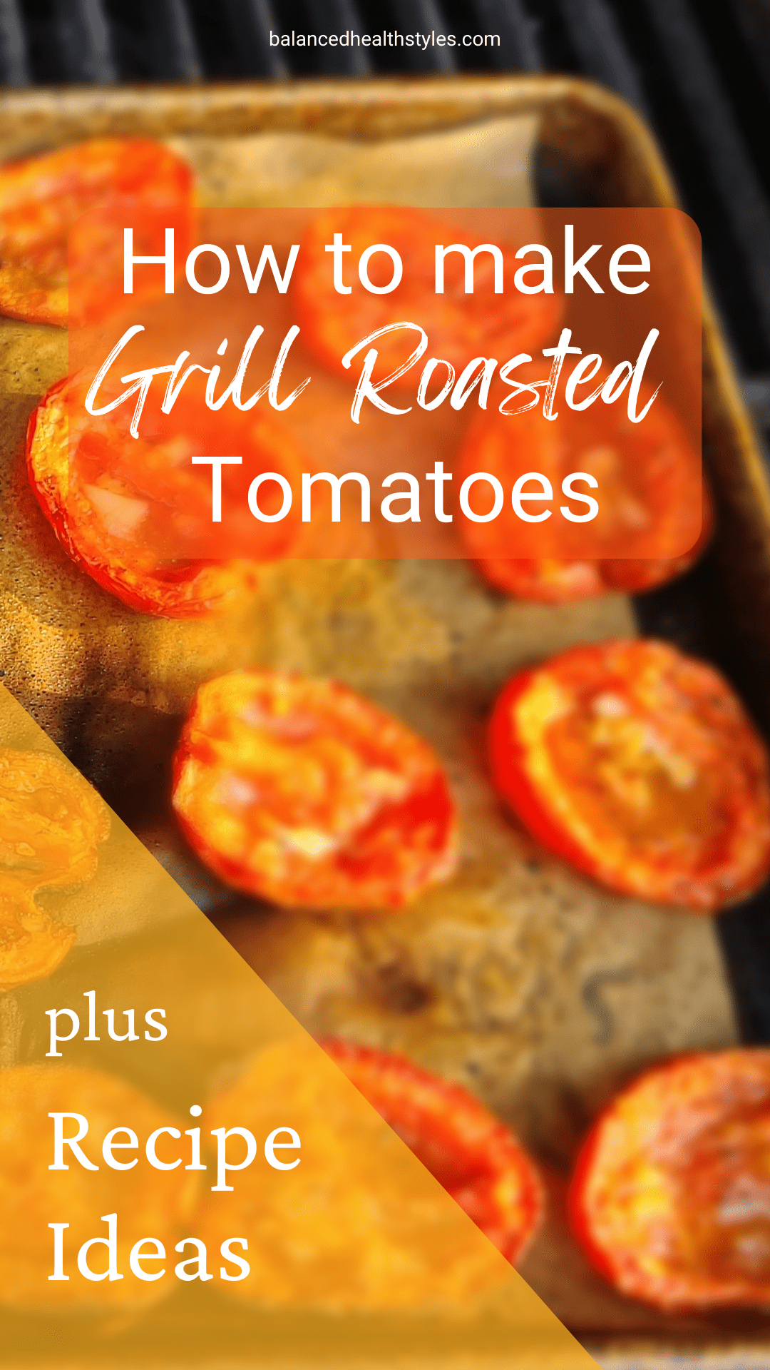Grill Roasted Tomatoes