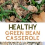 How to cook fresh green bean from scratch for a healthy green bean casserole.