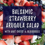 Balsamic Strawberry Arugula Salad: A summer salad recipe with fruit that’ll open you to possibilities for leafy green salads