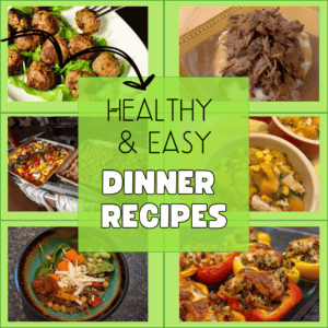 A colorful array of easy dinner recipes for eating healthy and solving dinner dilemmas